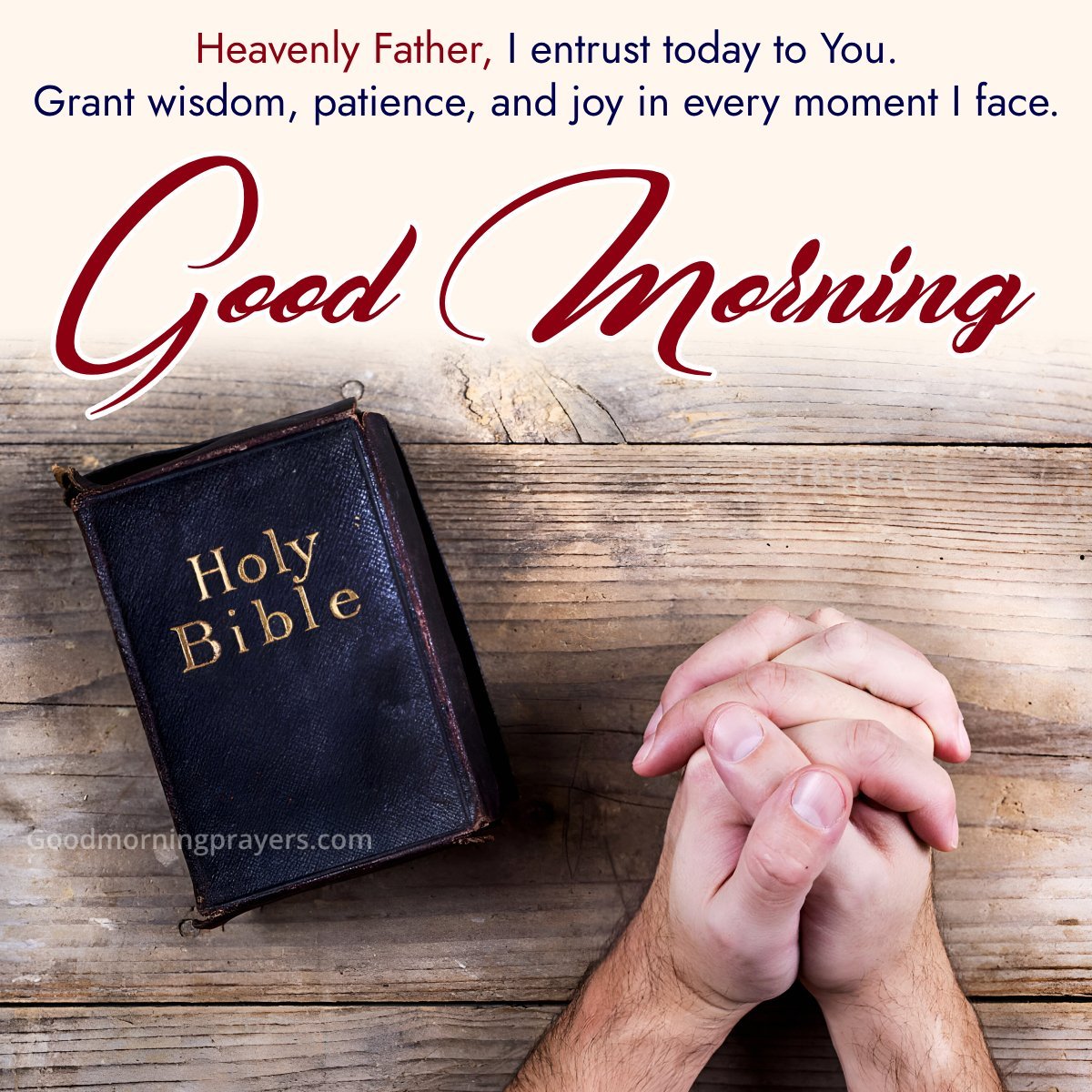 Heavenly Father, I Entrust Today To You. Grant Wisdom