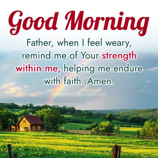 Morning Prayer for Strength: Empower Your Day with Faith - Good Morning ...